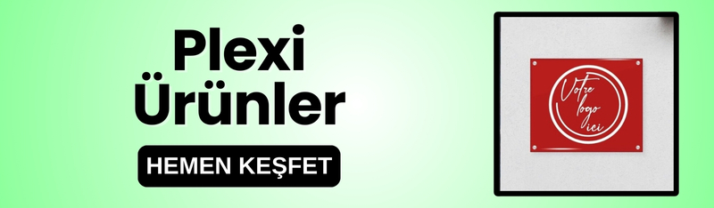 Plexi Ürünler